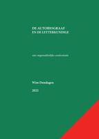 De autobiograaf en de letterkundige - Wim Denslagen - ebook