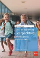 Tekst en Toelichting Leerplichtwet. Editie 2023-2024 (Paperback)
