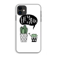 Hey you cactus: iPhone 11 Tough Case