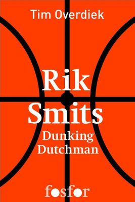 Rik Smits - Tim Overdiek - ebook