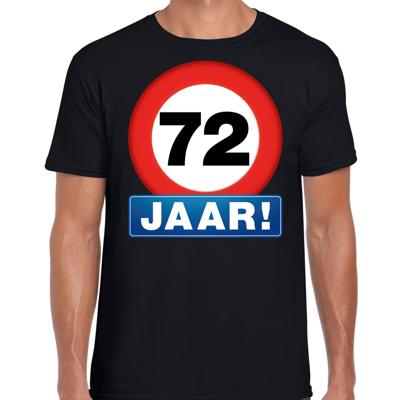 72 jaar geworden - Stopbord - verjaardag t-shirt - zwart - heren - Happy Birthday - kleding