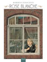 Rose Blanche (Hardback)