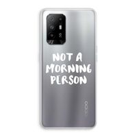 Morning person: Oppo A94 5G Transparant Hoesje
