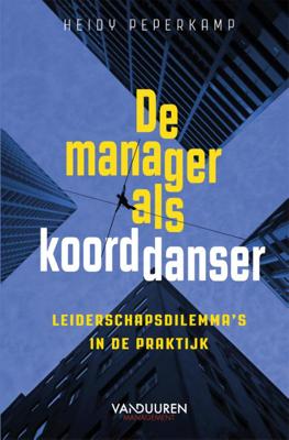 De manager als koorddanser (Paperback)