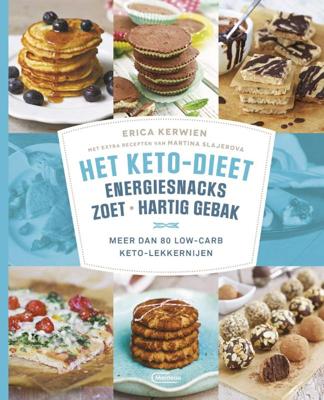 Het keto-dieet: energiesnacks, zoet en hartig gebak (Paperback)