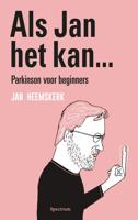 Als Jan het kan... Parkinson voor beginners - Jan Heemskerk - ebook