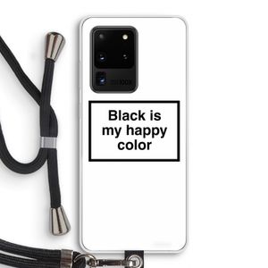 Black is my happy color: Samsung Galaxy S20 Ultra Transparant Hoesje met koord