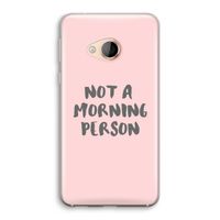 Morning person: HTC U Play Transparant Hoesje