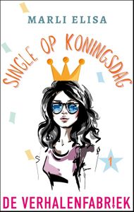 Single op Koningsdag - Marli Elisa - ebook