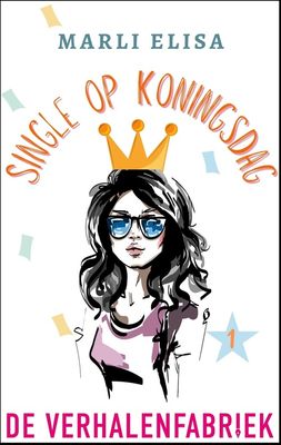 Single op Koningsdag - Marli Elisa - ebook