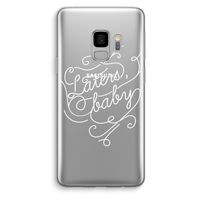 Laters, baby: Samsung Galaxy S9 Transparant Hoesje