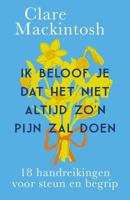 Ik beloof je dat het niet altijd zo&apos;n pijn zal doen