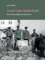 Gerard Anne Mallinckrodt, een chronologie van zijn leven (Paperback)