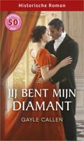 Jij bent mijn diamant - Gayle Callen - ebook