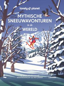Mythische sneeuwavonturen in de wereld (Hardback)