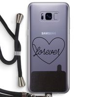Forever heart black: Samsung Galaxy S8 Transparant Hoesje met koord