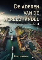 De Jim Karnease dossiers deel 1: De aderen van de wereldhandel (Paperback)