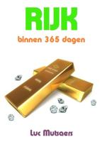 Rijk binnen 365 dagen - Luc Mutsaers - ebook