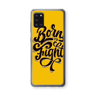 Born to Fight: Samsung Galaxy A31 Transparant Hoesje