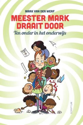 Meester Mark draait door - Mark van der Werf - ebook