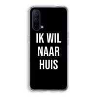 Ik wil naar huis - Zwart: OnePlus Nord CE 5G Transparant Hoesje
