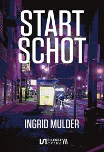 Startschot - Ingrid Mulder - ebook