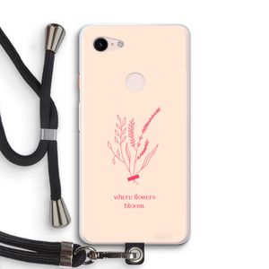 Where flowers bloom: Pixel 3 XL Transparant Hoesje met koord