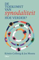 De toekomst van synodaliteit - Jos Moons, Kristin Colberg - ebook