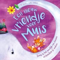 Een nieuw vriendje voor muis (Hardback)