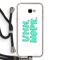 UHM, NOPE.: Samsung Galaxy J4 Plus Transparant Hoesje met koord