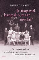 Je mag wel bang zijn, maar niet laf - Toni Boumans - ebook - thumbnail