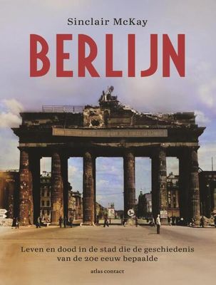 Berlijn - Sinclair McKay - Paperback (9789045044064) Berlijn - Sinclair McKay - Paperback (9789045044064)
