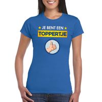 Je bent een toppertje t-shirt blauw dames - thumbnail