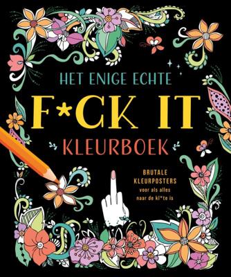 Het enige echte f*ck it kleurboek (Paperback)