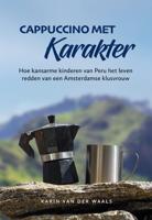 Cappuccino met karakter (Paperback)