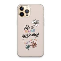 Tough Life: iPhone 13 Pro Max Transparant Hoesje