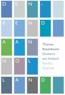 Denkend aan Holland - Thomas Rosenboom - ebook