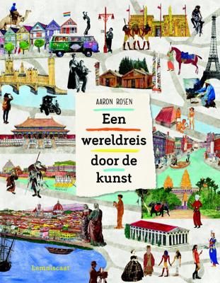 Een wereldreis door de kunst (Hardback)