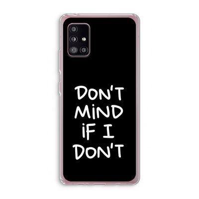 Don't Mind: Samsung Galaxy A51 5G Transparant Hoesje