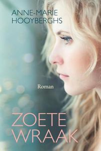 Zoete wraak - Anne-Marie Hooyberghs - ebook