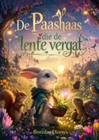 De Paashaas die de lente vergat - Borédas Dionys - ebook