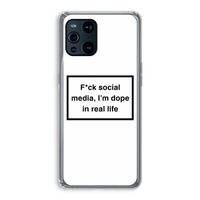 I'm dope: Oppo Find X3 Transparant Hoesje