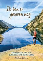 Ik ben er gewoon nog (Hardback)