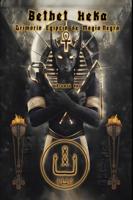 Bethet Heka- Grimorio Egipcio de Magia Negra - Asamod Ka - ebook