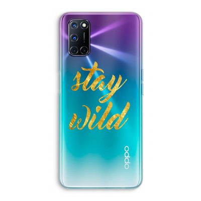 Stay wild: Oppo A72 Transparant Hoesje