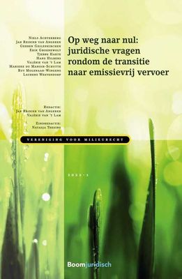 Op weg naar nul: juridische vragen rondom de transitie naar emissievrij vervoer - Niels Achterberg, Laurens Westendorp, Jan Reinier van Angeren, Gerben Geilenkirchen, Erik Groenewolt, Tjebbe Harte, Hans - ebook