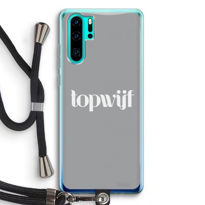 Topwijf Grijs Wit: Huawei P30 Pro Transparant Hoesje met koord