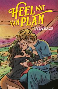 Heel wat van plan - Lyla Sage - ebook