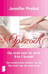 Op zoek naar de ware bundel (4-in-1) - Jennifer Probst - ebook