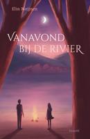 Vanavond bij de rivier - Elin Meijnen - ebook